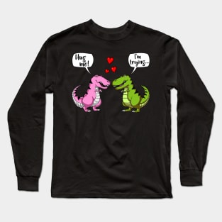 Cute T-Rex Dinosaur Hug Me Couple Long Sleeve T-Shirt